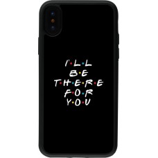 Coque iPhone X / Xs - Silicone rigide noir Friends Be there for you