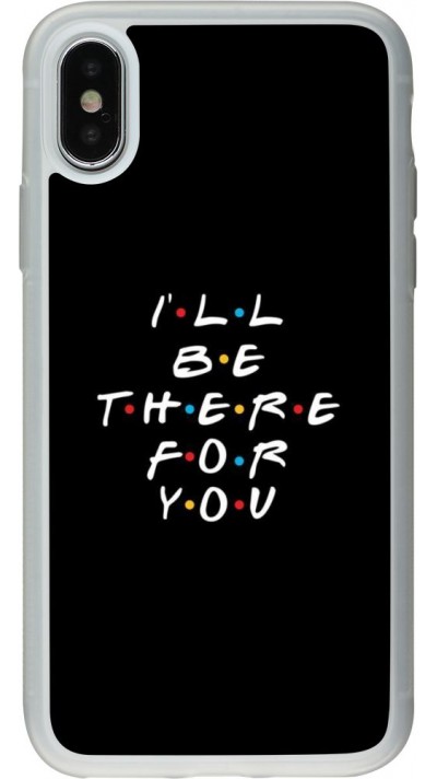 Coque iPhone X / Xs - Silicone rigide transparent Friends Be there for you