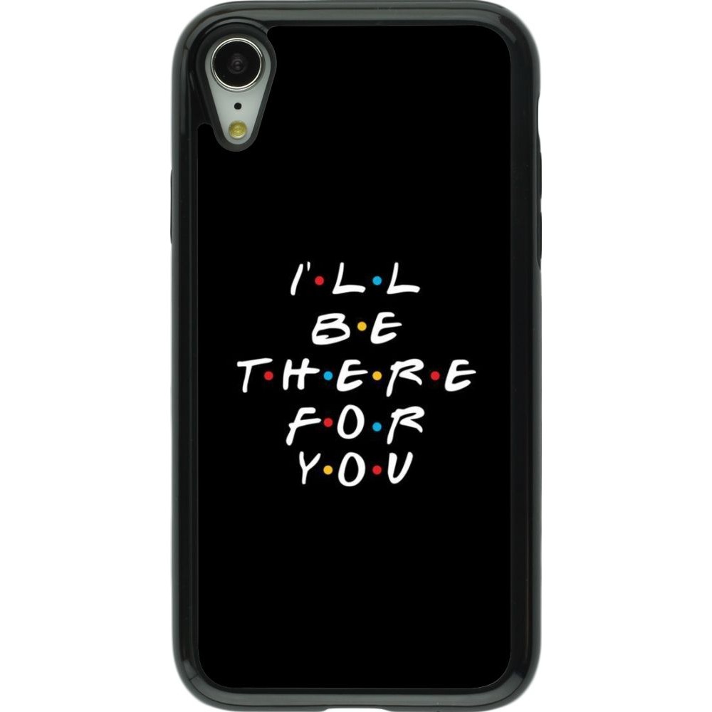 Coque iPhone XR - Hybrid Armor noir Friends Be there for you