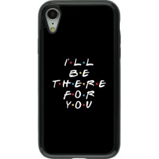 Coque iPhone XR - Hybrid Armor noir Friends Be there for you