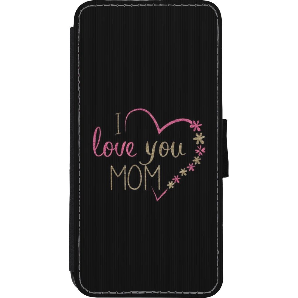 Coque iPhone XR - Wallet noir I love you Mom