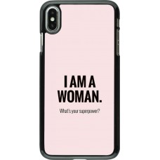 Coque iPhone Xs Max - I am a woman