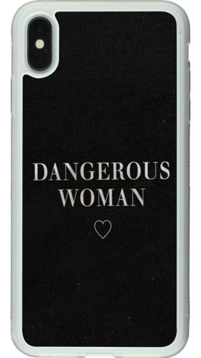 Coque iPhone Xs Max - Silicone rigide transparent Dangerous woman