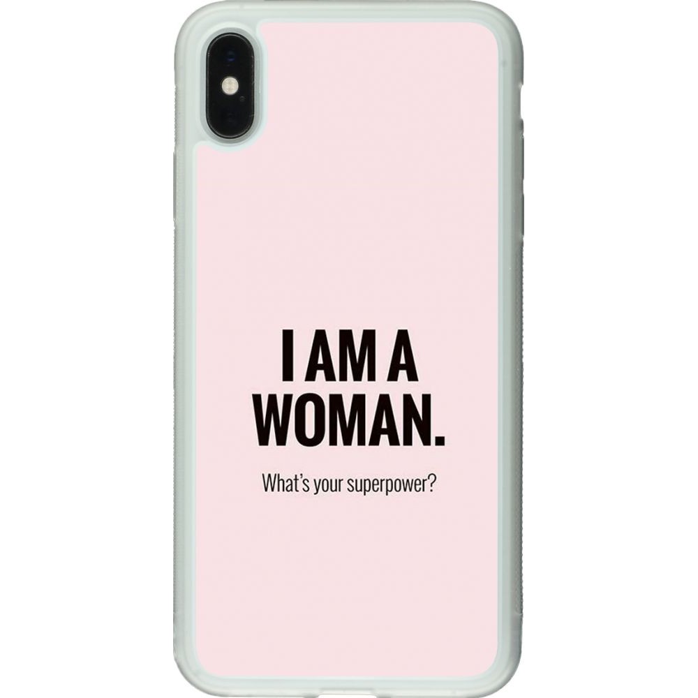 Coque iPhone Xs Max - Silicone rigide transparent I am a woman