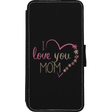 Coque iPhone Xs Max - Wallet noir I love you Mom