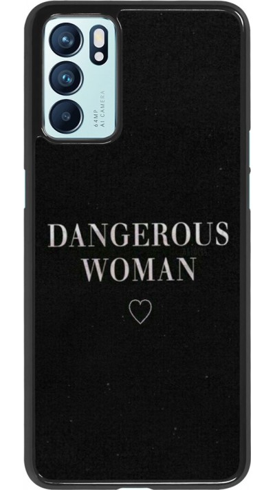 Coque Oppo Reno6 5G - Dangerous woman