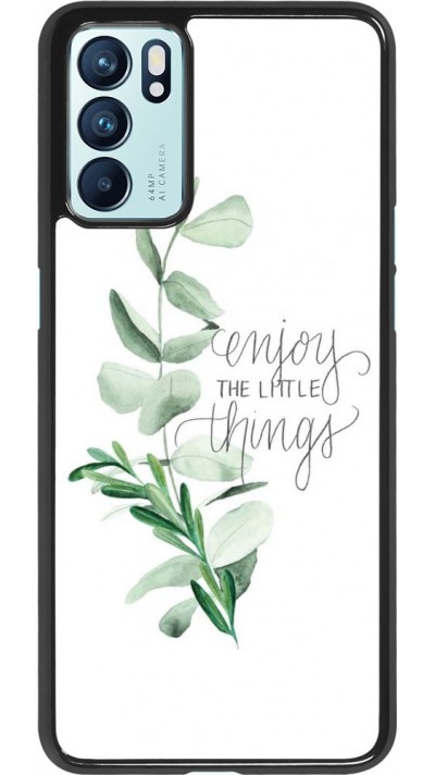 Coque Oppo Reno6 5G - Enjoy the little things