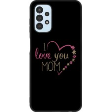 Coque Samsung Galaxy A13 - Silicone rigide noir I love you Mom