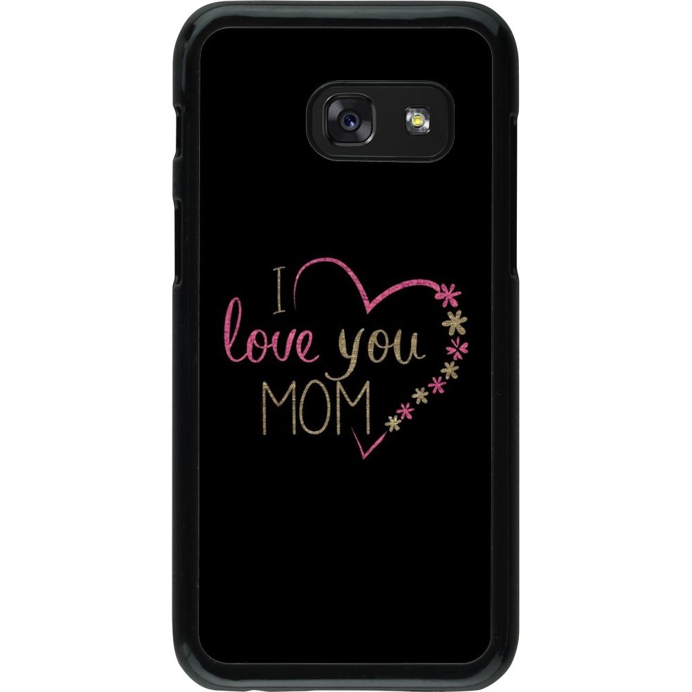 Coque Samsung Galaxy A3 (2017) - I love you Mom