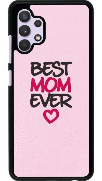 Coque Samsung Galaxy A32 - Best Mom Ever 2