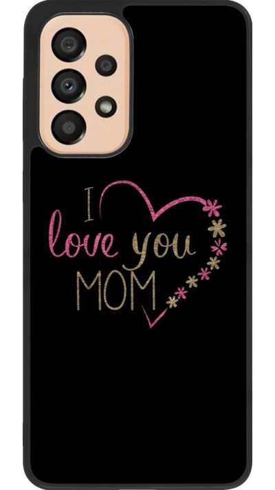 Coque Samsung Galaxy A33 5G - Silicone rigide noir I love you Mom