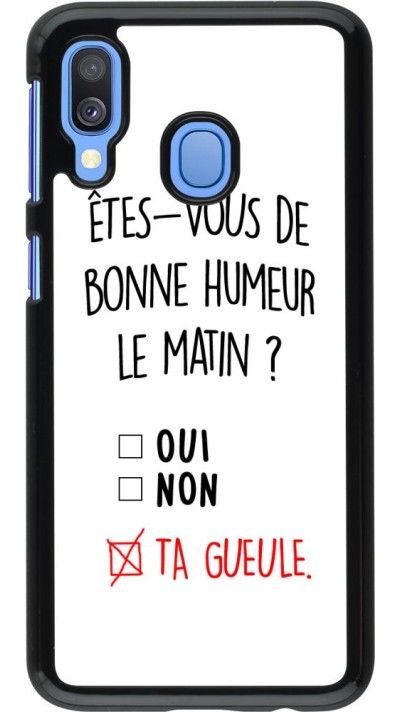 Coque Samsung Galaxy A40 - Bonne humeur matin