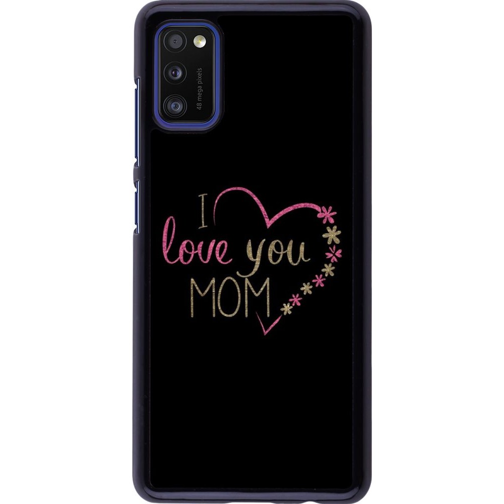 Hülle Samsung Galaxy A41 - I love you Mom