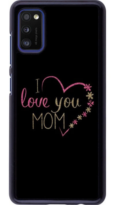 Coque Samsung Galaxy A41 - I love you Mom