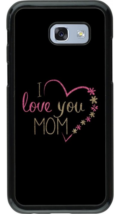 Hülle Samsung Galaxy A5 (2017) - I love you Mom