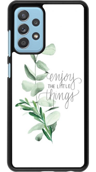 Coque Samsung Galaxy A52 5G - Enjoy the little things