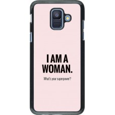 Coque Samsung Galaxy A6 - I am a woman