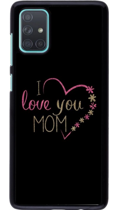 Coque Samsung Galaxy A71 - I love you Mom