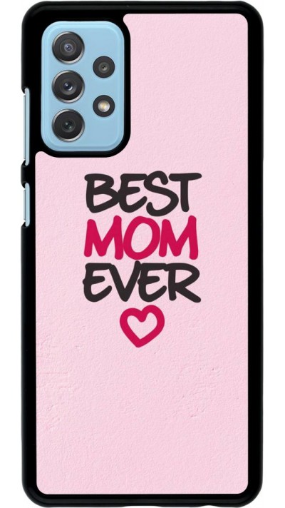 Hülle Samsung Galaxy A72 - Best Mom Ever 2