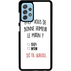 Coque Samsung Galaxy A72 - Bonne humeur matin