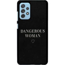 Coque Samsung Galaxy A72 - Dangerous woman