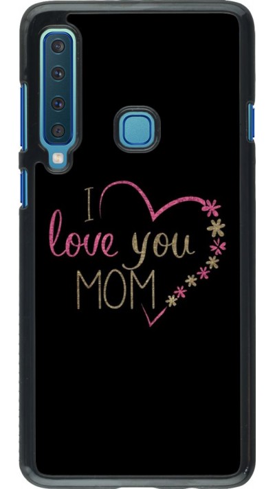 Hülle Samsung Galaxy A9 - I love you Mom