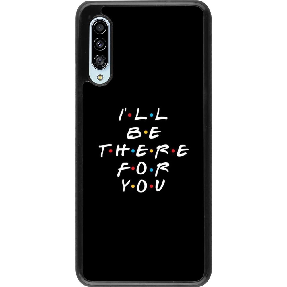 Coque Samsung Galaxy A90 5G - Friends Be there for you
