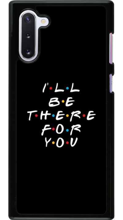 Coque Samsung Galaxy Note 10 - Friends Be there for you
