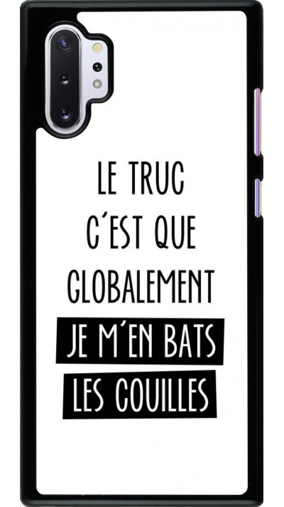 Coque Samsung Galaxy Note 10+ - Le truc globalement bats les couilles