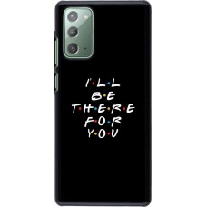 Coque Samsung Galaxy Note 20 - Friends Be there for you