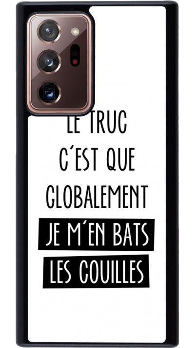 Coque Samsung Galaxy Note 20 Ultra - Le truc globalement bats les couilles