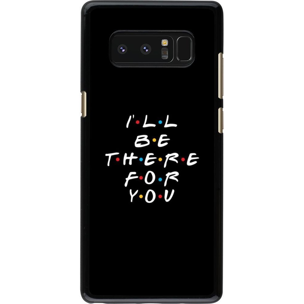 Hülle Samsung Galaxy Note8 - Friends Be there for you