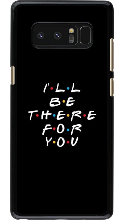 Hülle Samsung Galaxy Note8 - Friends Be there for you