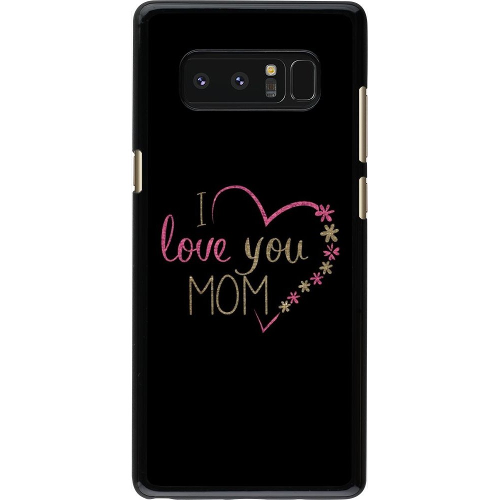 Hülle Samsung Galaxy Note8 - I love you Mom