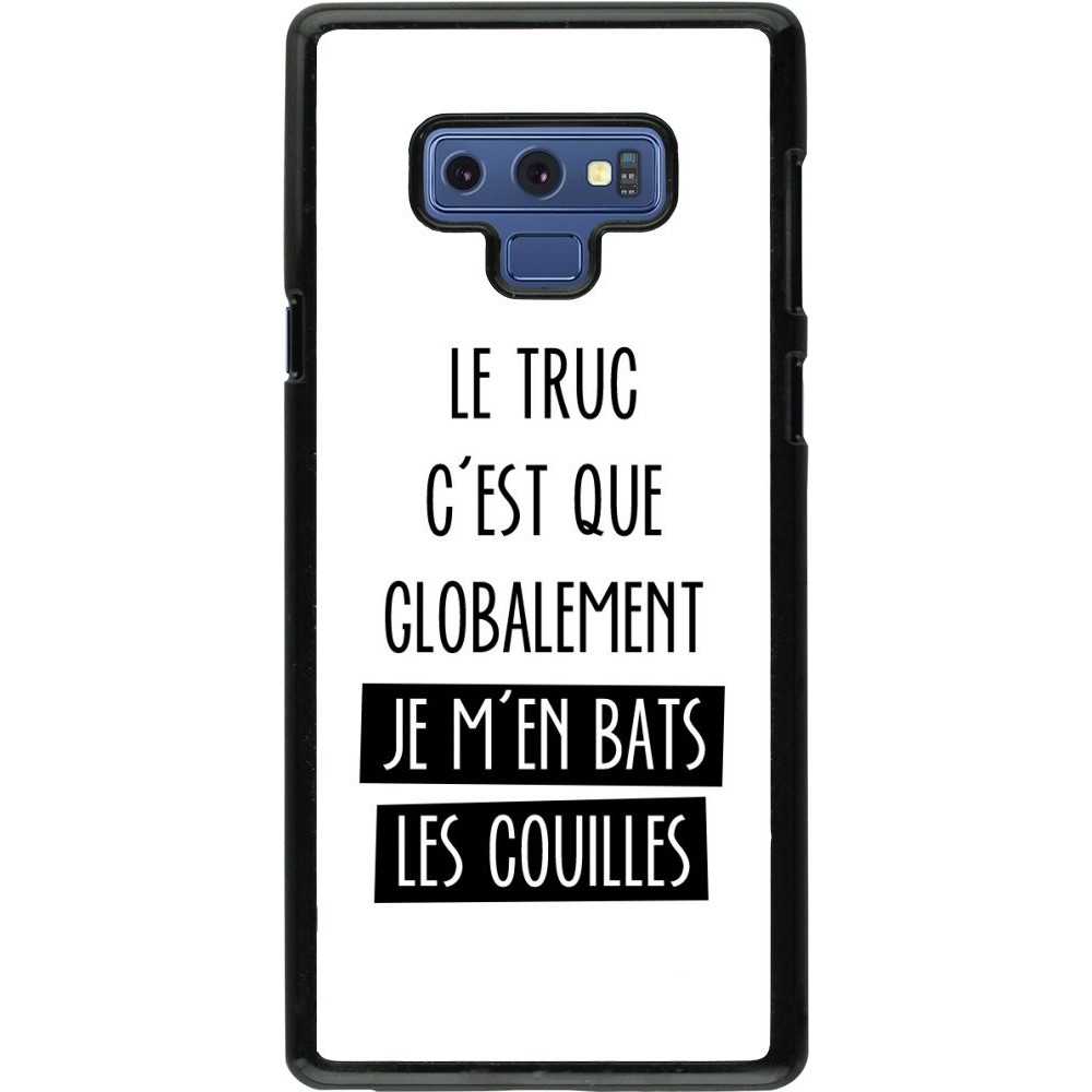 Coque Samsung Galaxy Note9 - Le truc globalement bats les couilles