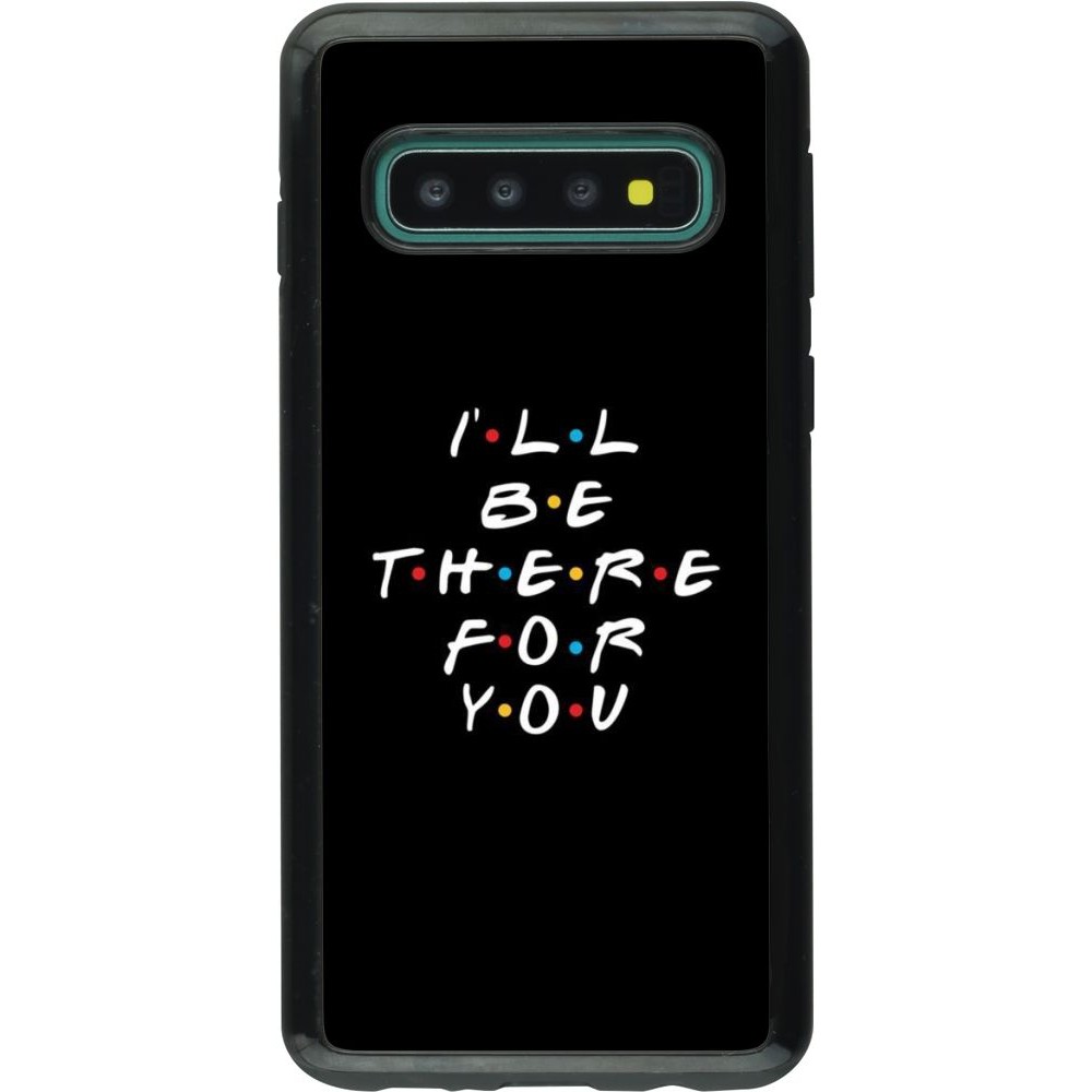 Coque Samsung Galaxy S10 - Hybrid Armor noir Friends Be there for you