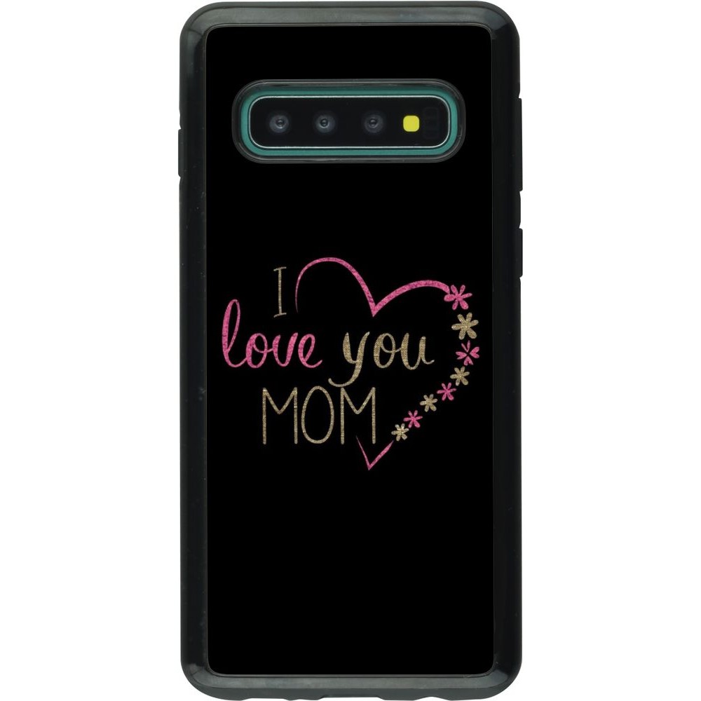 Coque Samsung Galaxy S10 - Hybrid Armor noir I love you Mom