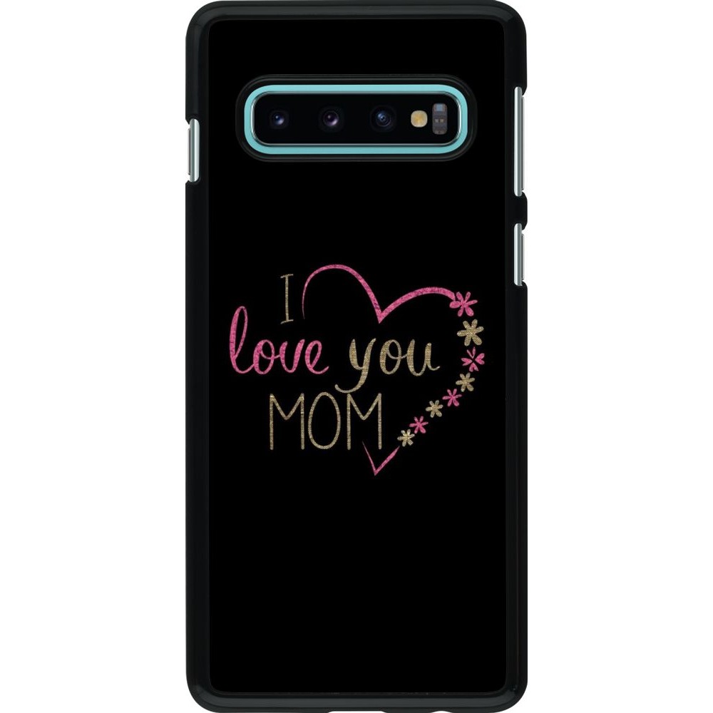 Coque Samsung Galaxy S10 - I love you Mom