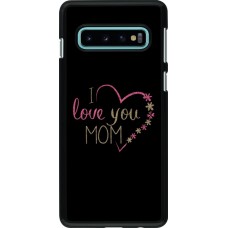 Coque Samsung Galaxy S10 - I love you Mom