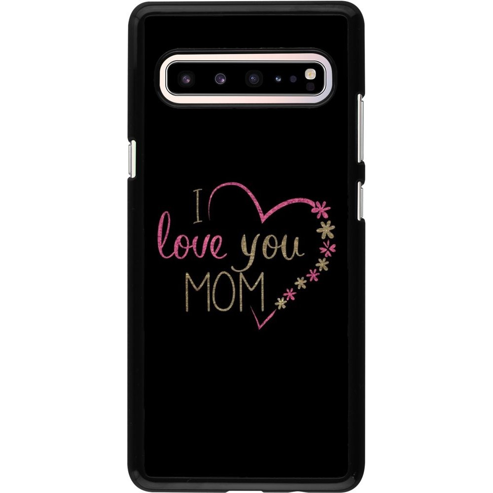 Coque Samsung Galaxy S10 5G - I love you Mom