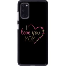 Coque Samsung Galaxy S20 - I love you Mom