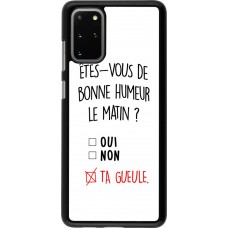 Hülle Samsung Galaxy S20+ - Bonne humeur matin