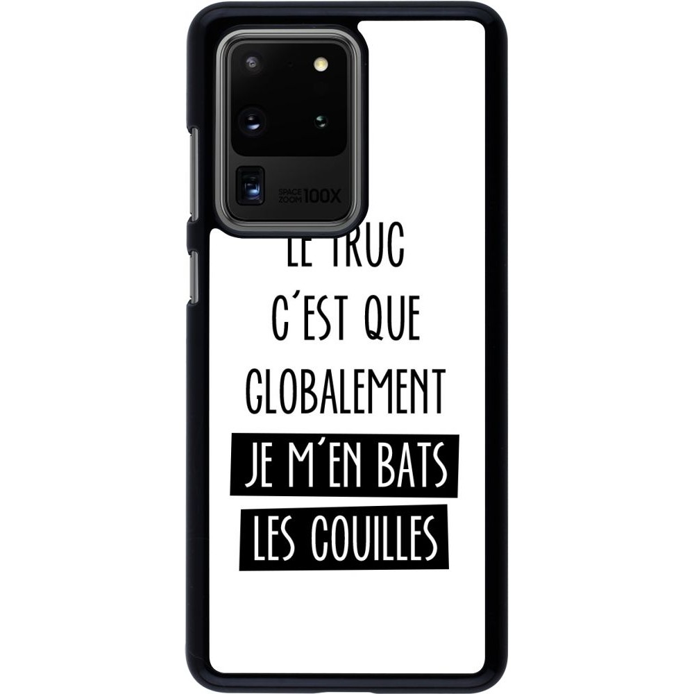 Hülle Samsung Galaxy S20 Ultra - Le truc globalement bats les couilles