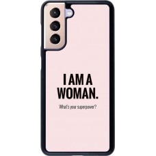 Hülle Samsung Galaxy S21 5G - I am a woman