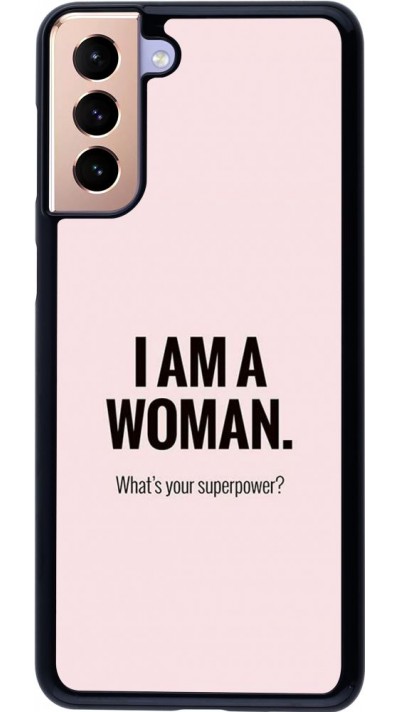 Coque Samsung Galaxy S21+ 5G - I am a woman