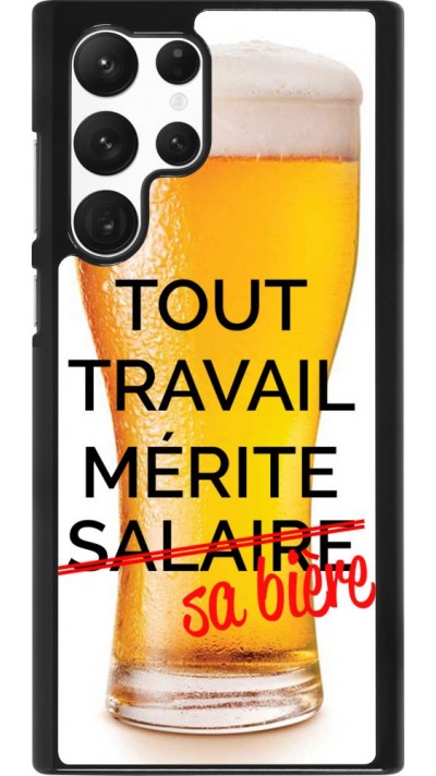 Coque Samsung Galaxy S22 Ultra - Tout travail mérite sa bière