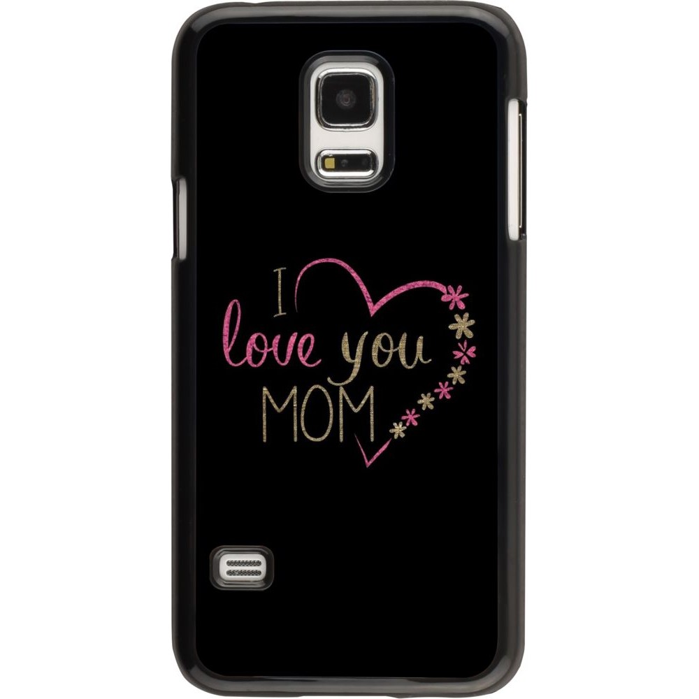 Hülle Samsung Galaxy S5 Mini - I love you Mom