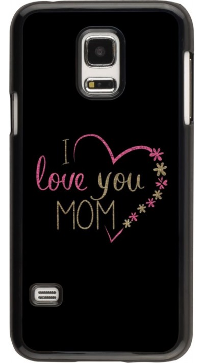 Hülle Samsung Galaxy S5 Mini - I love you Mom