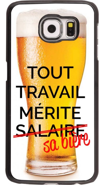 Coque Samsung Galaxy S6 - Tout travail mérite sa bière