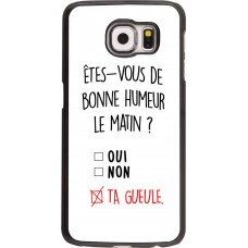 Coque Samsung Galaxy S6 edge - Bonne humeur matin